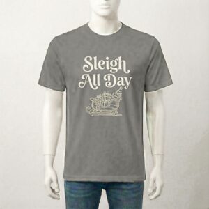 CHR - SLEIGH ALL DAY 1